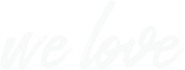 we love